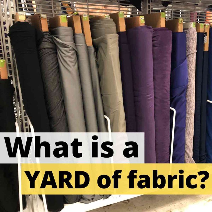 Shows bolts of fabric with text overlay "What is a YARD of fabric?"