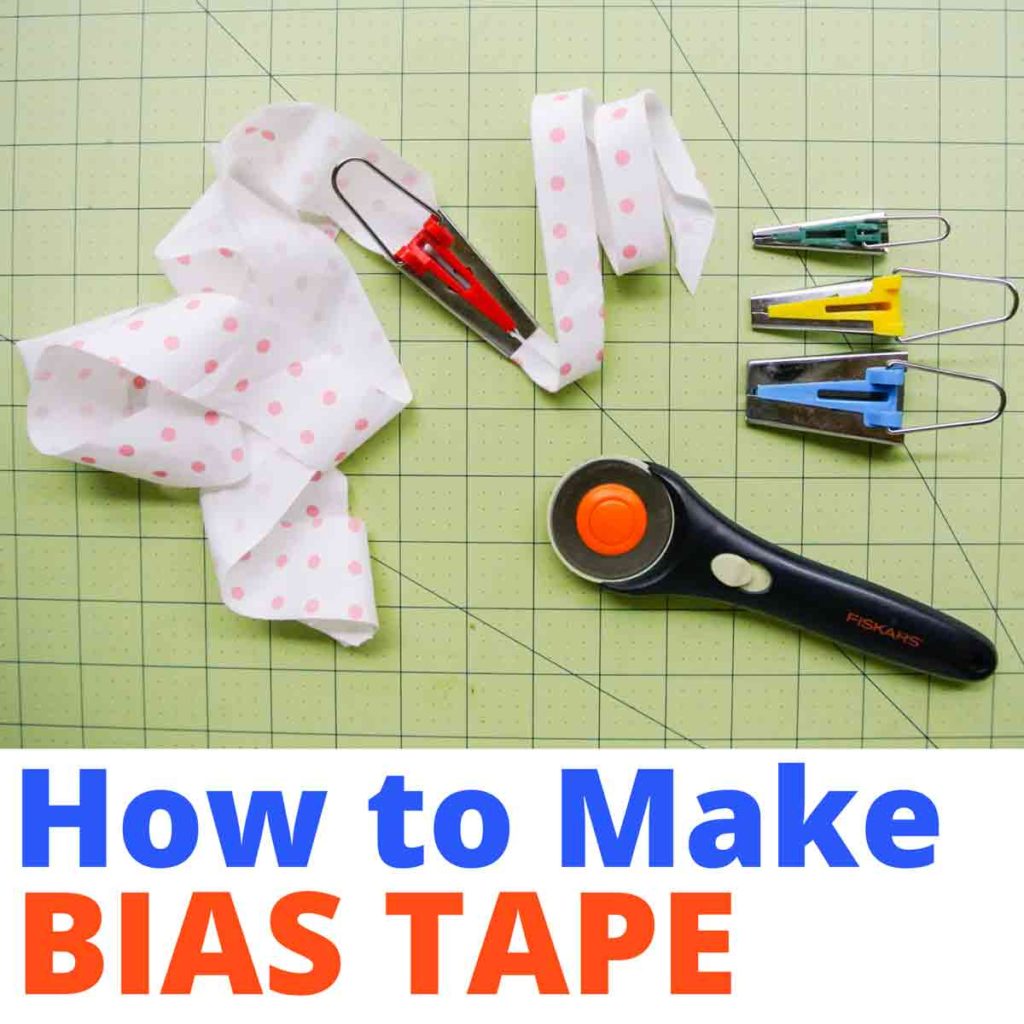 Shows bias tape running through bias tape maker with text overlay "How to Make Bias Tape". Photo includes different sizes of bias tape maker as well as rotary cutter