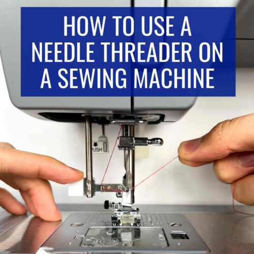 Beginner's How to Use a Needle Threader on a Sewing Machine - MindyMakes