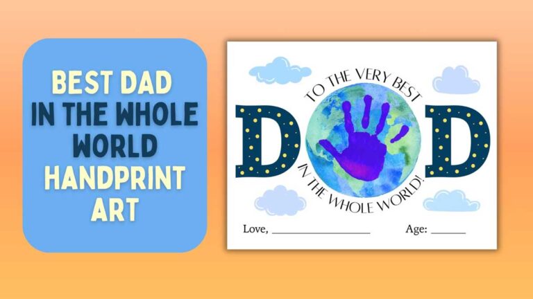 Best Dad in the Whole World Handprint Art (Free Printable)